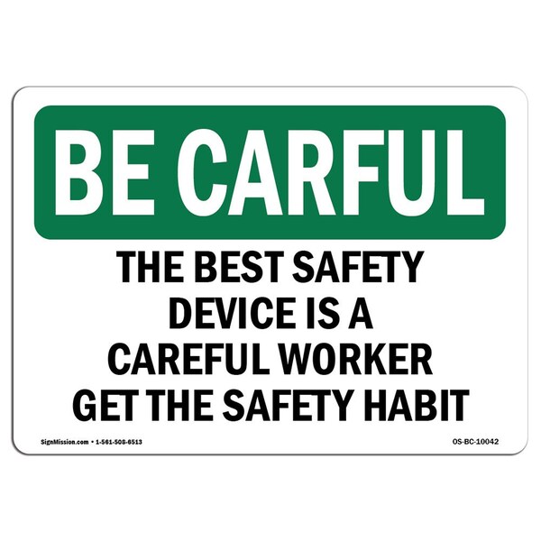 OSHA CAREFUL Sign, Device Careful Worker, 24in X 18in Rigid Plastic, 18" W, 24" L, Landscape